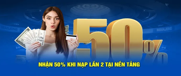 Nạp Lần 2 Tặng 50% Tại Nhà Cái 8KBet Tăng Vốn Cực Đã 2 Nạp Lần 2 Tặng 50% Tại Nhà Cái 8KBet Tăng Vốn Cực Đã